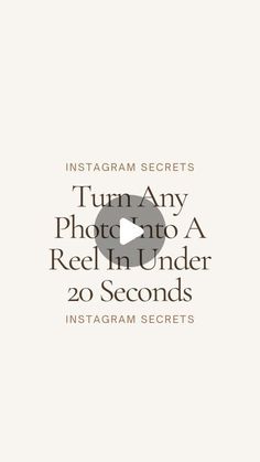 an instagramr with the words'turn any photo into a reelin under 20 seconds