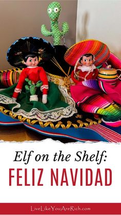 Our elves did a fun scene for us with items from Mexico. They were sitting on a giant sombero with poncho underneath. There was a dancing, singing catcus with Christmas Lights behind them. All together it was a fun and cute scene. On The Shelf, Elf On The Shelf