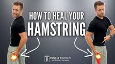 a man holding his back with the words how to heal your hamstring