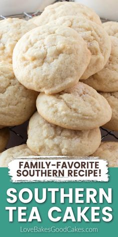 some cookies are stacked on top of each other with the words, family - favorite southern tea cakes