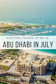 an aerial view of abui in july with the text exciting things to do in abui