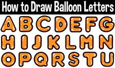 how to draw balloon letters in the shape of an orange letter and numbers on a white background