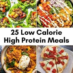 25 low calorie high protein meals that are easy to make, delicious and healthy