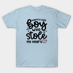 There's This Boy Who Stole My Heart Baseball Mom Dad Cute Funny -- Choose from our vast selection of Crewneck and V-Neck T-Shirts to match with your favorite design to make the perfect graphic T-Shirt. Pick your favorite: Classic, Boxy, Tri-Blend, V-Neck, or Premium. Customize your color! For men and women. Heart Baseball, This Boy, Baseball Mom, Funny T Shirt, Boys Who, Mom Dad, Mom And Dad, Funny Tshirts, My Heart