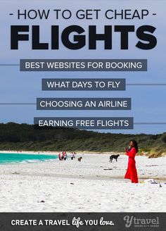 woman in red dress on beach with text overlay how to get cheap flights best website for looking what days to fly choosing an airline earning free flights