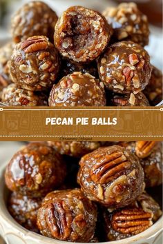 pecan pie balls in a white bowl with the title overlay above it that says pecan pie balls