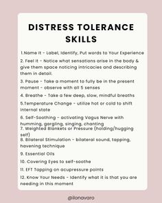 Distress Tolerance is a phrase that comes up often in the work. Our power lies in the ability to tolerate distress and discomfort. As with all skills, these need to be practiced and repeated for optimal efficacy. Commit to yourself to practice these skills often. Distress Intolerance Dbt, Dbt Interventions, Therapy Skills, Give Yourself Grace, Mental Health First Aid