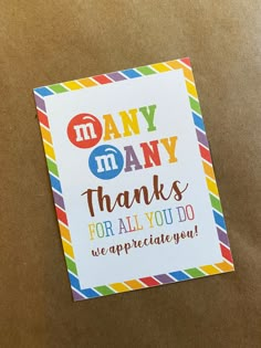 a thank card with the words, i am any thanks for all you do we appreciate you