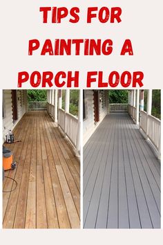 two pictures with the words tips for painting a porch floor in red and white letters