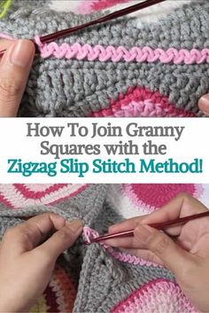 two hands crocheting the edges of a granny granny blanket with text overlay reading how to join granny squares with the zigg slip stitch method