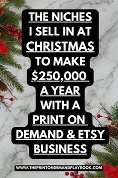 a christmas tree with the words, the niches i sell in at christmas to make $