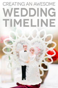 a wedding cake topper with the words creating an awesome wedding timeline