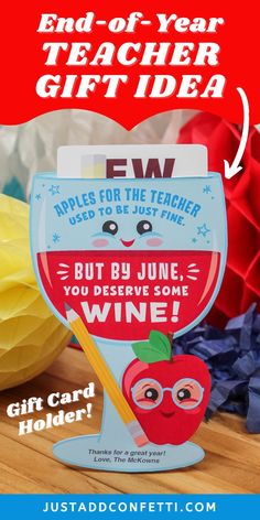 an apple for the teacher gift idea with text that reads end of year teacher gift idea