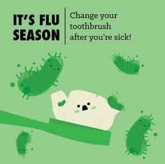 It is #flu season so please remember to change your toothbrush after you're sick because old germs can linger on your brush and re-infect you with the flu.   ‪ Dental Quotes, Registered Dental Hygienist, Dental Social Media, Sensitive Teeth Remedy, Dental Posts, Dental Posters, Dental Fun, Dental Facts, Dental Life