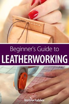 the beginner's guide to leatherworking