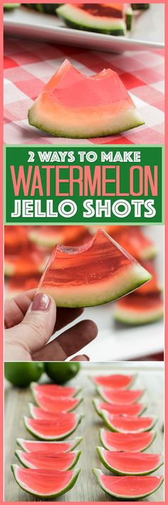 watermelon jello shots with text overlay that reads 2 ways to make watermelon jello shots