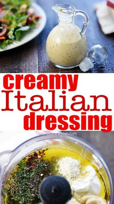 the ingredients to make creamy italian dressing in a blender are shown here and below