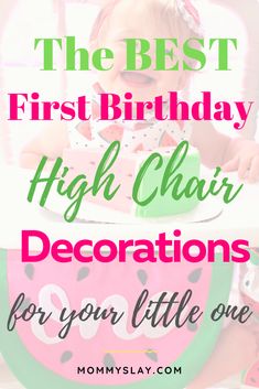 the best first birthday high chair decorations for your little one