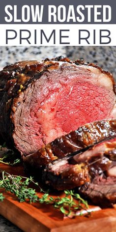 sliced roast beef on a cutting board with text overlay that reads slow roasted prime rib