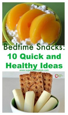 the cover of bedtime snacks 10 quick and healthy ideas, including crackers in a bowl