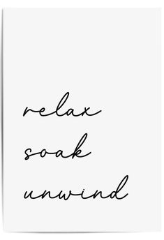 relax soak unwind print Bathroom Quotes Decor, Bathroom Quotes Funny, Relax Quotes, Relax Soak Unwind, Colour Display, Bathroom Posters, Funny Bathroom, Bathroom Prints, Minimalist Bathroom