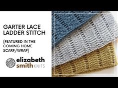 the garter lace ladder stitch pattern is shown in three different colors