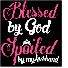 a t - shirt with the words, i'm married by god spoiled by my husband