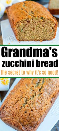 two slices of grandma's zucchini bread on plates with text overlay