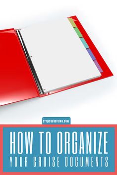 a red binder with the words how to organize your cruise documents on it and an image of a folder