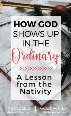 a book with the title how god shows up in the ordinary lesson from the nativity