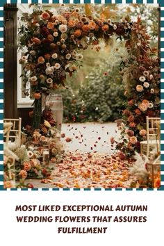 the most liked exceptional autumn wedding flowers that assurees fulfillments in every woman's heart