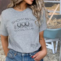 Show stopping fair week tshirt. Show mom social club, Fair week social club, barn sitting, 4H tshirt. Casual T-shirt For Mother's Day Family Gatherings, Summer Short Sleeve Tops For Family Gatherings, Summer Tops For Family Gatherings With Short Sleeves, Summer Tops With Short Sleeves For Family Gatherings, Summer Crew Neck T-shirt For Family Gatherings, 4h Shirts, Fair Week, Shirt Inspiration, Tshirt Ideas