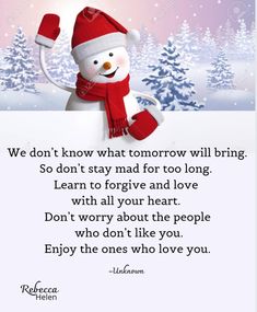 a snowman with a red hat and scarf holding a sign that says, we don't know what tomorrow will bring you