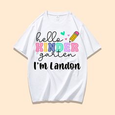 a white t - shirt with the words hello kinder garden i'm lanon printed on it