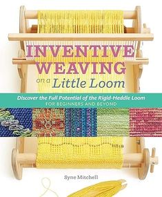 the book cover for weaving on a little loom