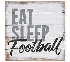 a wooden sign that says eat sleep football