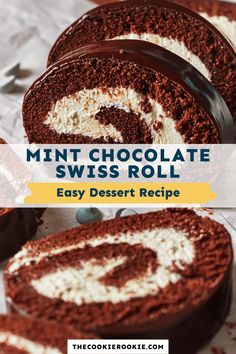 chocolate swiss roll with white frosting in the middle and text overlay that reads, mint chocolate swiss roll easy dessert recipe