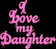 the words i love my daughter written in pink on a black background with white dots