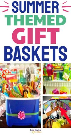 the summer themed gift baskets are great for kids and adults to make their own gifts