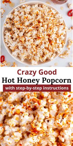 some popcorn is in a white bowl and the words crazy good hot honey popcorn with step - by - step instructions