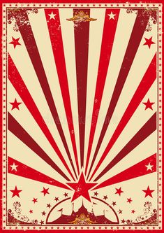 an old circus poster with stars and stripes on it's sides, in red and white