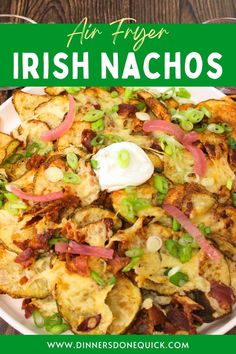 an irish nacho with bacon, onions and green onions on top is featured in the ad