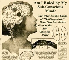 an old advertisement with the words, am i ruded by my sub - conscious mind?