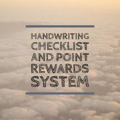 the words handwritten checklist and point reward system above clouds