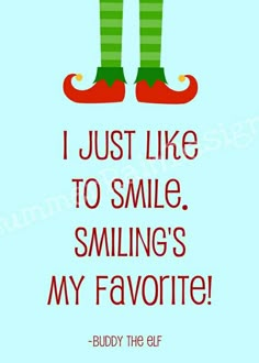 a christmas card saying i just like to smile, smiling's my favorite buddy the elf