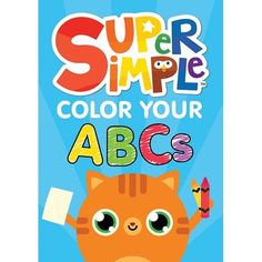 an orange cat with the words super simple color your abc's