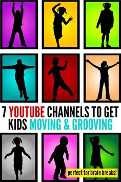 the silhouettes of children in different colors are shown with text that reads 7 youtube channels to get kids moving and growing