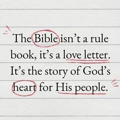 a piece of paper with the words bible isn't a rules book, it's a love letter