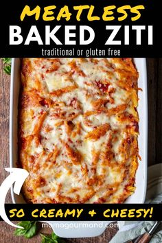 an image of meatless baked zitti with text overlay that reads, 50 creamy and cheesy