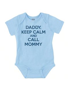 Baby Boy Funny Daddy Keep Calm Call Mommy Romper Brisco Brands Light Blue   Short Sleeve Fabric Colorblock,Graphic,Letter,Slogan Tee Medium Stretch All Baby Boys Clothing, size features are:Bust: ,Length: ,Sleeve Length: Mommy Baby, Light Blue Shorts, Baby Boy Onesies, Slogan Tee, Boys Romper, Boys Clothing, Baby Romper, Baby Boy Outfits